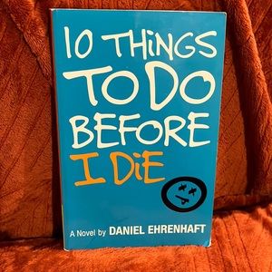 10 things to do before I die ( copyright 2004 )